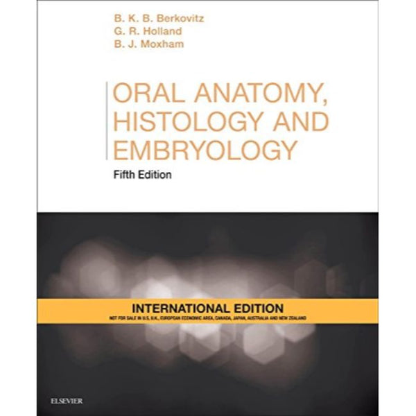 Oral Anatomy, Histology And Embryology International Edition, 5ed BY B ...