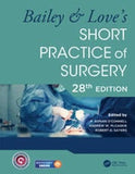 Bailey & Love's Short Practice of Surgery, (Two Volume Set) 28ed BY N. Williams, O'Connell, McCaskie