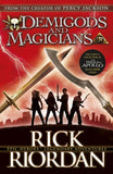 Demigods and Magicians, Three Stories from the World of Percy Jackson and the Kane Chronicles BY Rick Riordan