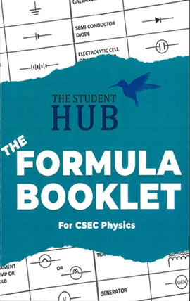 The Student Hub, The Formula Booklet for CSEC Physics BY Kerwin Springer