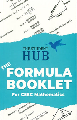 The Student Hub, The Formula Booklet for CSEC Mathematics BY Kerwin Springer