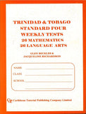 Trinidad & Tobago Weekly Tests Standard 4, BY G. Beckles, J. Richardson