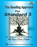 The Reading Approach for Standard 3, Part 2 BY Loren Paula Knights