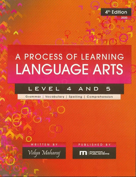 A Process of Learning Language Arts, Level 4 and 5, BY V. Maharaj