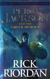 Percy Jackson and the Greek Heroes BY Rick Riordan