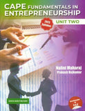 CAPE Fundamentals in Entrepreneurship Unit 2, BY N. Maharaj, P. Rajkumar