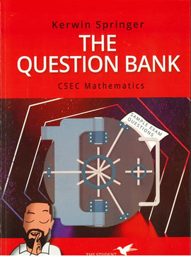 The Student Hub, The Question Bank CSEC Mathematics, BY Kerwin Springer