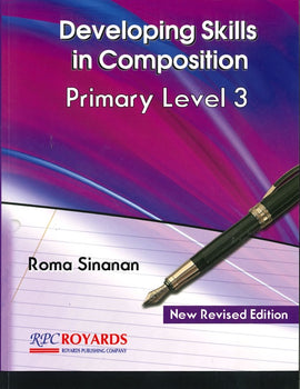 Developing Skills in Composition, New Revised Edition, Primary Level 3, BY R. Sinanan