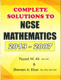 Complete Solutions to NCSE Mathematics 2019-2007, BY F. Ali