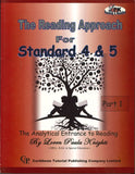 The Reading Approach for Standard 4&5, Part 1 BY Loren Paula Knights