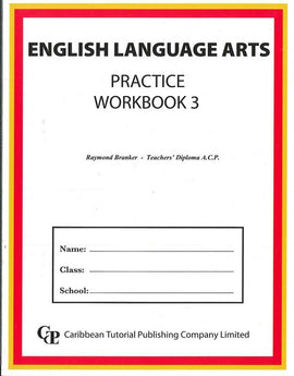 English Language Arts Practice, Workbook 3, BY R. Branker