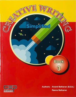 Creative Writing Simplified, Book 3 BY A. Balkaran, R. Balkaran