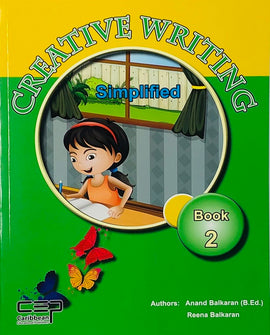 Creative Writing Simplified, Book 2 BY A. Balkaran, R. Balkaran