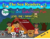 Sparky and Lulu Have Fun, Infant Level 1, Book B, BY K. D. Maarsh