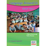 Language Around Us, Infant Year 2 Term 1, BY C. Narinesingh