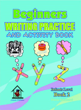 Beginners Writing Practice, Infant Level Book 2, BY S. Mohammed