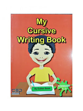 My Cursive Writing Book Standard 1-3, BY E. Bobb