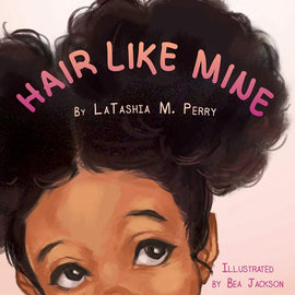 Hair Like Mine (Kids Like Mine) BY L.Perry