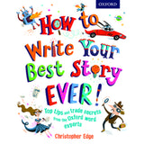 How to Write Your Best Story Ever, Edge, Christopher; Reed, Nathan