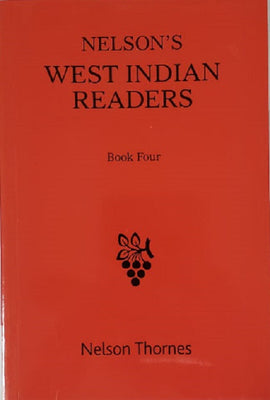 Nelson's West Indian Reader Book 4 BY Nelson Thornes