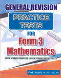 General Revision Practice Test For Form 3 Mathematics, BY F.Ali