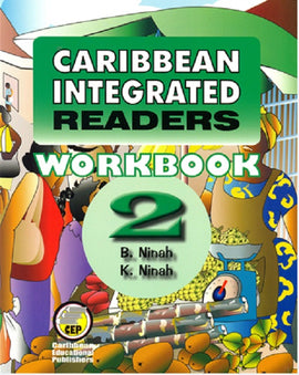 Caribbean Integrated Readers, Workbook 2, BY B. Ninah, K. Ninah